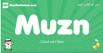 Muzn arabic boys name and meaning, quranic boys name Muzn