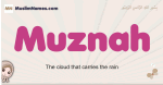 Muznah muslim girls name and meaning, islamic girls name Muznah