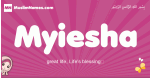 Myiesha arabic girls name and meaning, muslim girl name Myiesha