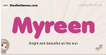 Myreen muslim girls name and meaning, islamic girls name Myreen