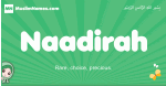 Naadirah arabic girl name and meaning, quranic girls name Naadirah
