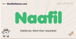 Naafil muslim boys name and meaning, islamic boys name Naafil