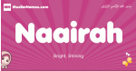 Naairah arabic girls name and meaning, muslim girl name Naairah