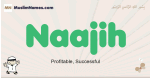 Naajih muslim boys name and meaning, islamic boys name Naajih
