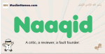 Naaqid muslim boys name and meaning, islamic boys name Naaqid