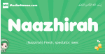 Naazhirah arabic girl name and meaning, quranic girls name Naazhirah