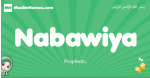 Nabawiya arabic girl name and meaning, quranic girls name Nabawiya