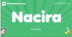 Nacira arabic girl name and meaning, quranic girls name Nacira