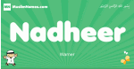Nadheer arabic boys name and meaning, quranic boys name Nadheer