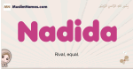 Nadida muslim girls name and meaning, islamic girls name Nadida