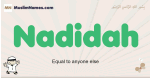 Nadidah muslim boys name and meaning, islamic boys name Nadidah