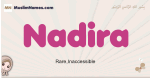 Nadira muslim girls name and meaning, islamic girls name Nadira