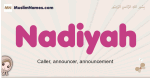 Nadiyah muslim girls name and meaning, islamic girls name Nadiyah