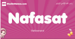 Nafasat arabic girls name and meaning, quranic girls name Nafasat