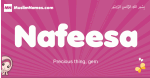 Nafeesa arabic girls name and meaning, muslim girl name Nafeesa