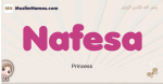 Nafesa muslim girls name and meaning, islamic girls name Nafesa