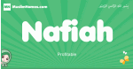 Nafiah arabic girl name and meaning, quranic girls name Nafiah