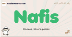 Nafis muslim boys name and meaning, islamic boys name Nafis