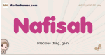 Nafisah muslim girls name and meaning, islamic girls name Nafisah