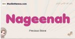 Nageenah muslim girls name and meaning, islamic girls name Nageenah