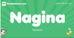 Nagina arabic girl name and meaning, quranic girls name Nagina