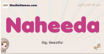 Naheeda muslim girls name and meaning, islamic girls name Naheeda