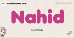 Nahid muslim girls name and meaning, islamic girls name Nahid