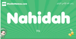 Nahidah arabic girl name and meaning, quranic girls name Nahidah