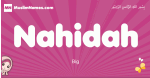 Nahidah arabic girls name and meaning, muslim girl name Nahidah