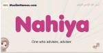 Nahiya muslim girls name and meaning, islamic girls name Nahiya