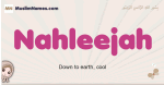 Nahleejah muslim girls name and meaning, islamic girls name Nahleejah