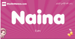 Naina arabic girls name and meaning, muslim girl name Naina