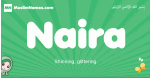 Naira arabic girl name and meaning, quranic girls name Naira