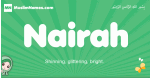 Nairah arabic girl name and meaning, quranic girls name Nairah