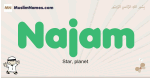 Najam muslim boys name and meaning, islamic boys name Najam