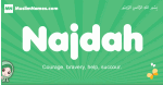 Najdah arabic girl name and meaning, quranic girls name Najdah
