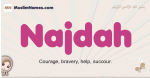 Najdah muslim girls name and meaning, islamic girls name Najdah