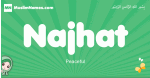 Najhat arabic girl name and meaning, quranic girls name Najhat