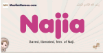 Najia muslim girls name and meaning, islamic girls name Najia