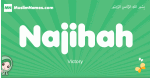 Najihah arabic girl name and meaning, quranic girls name Najihah
