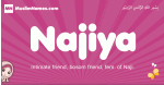 Najiya arabic girls name and meaning, muslim girl name Najiya