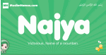 Najya arabic girl name and meaning, quranic girls name Najya