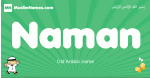 Naman arabic boys name and meaning, quranic boys name Naman