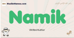 Namik muslim boys name and meaning, islamic boys name Namik