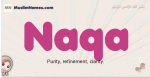 Naqa muslim girls name and meaning, islamic girls name Naqa