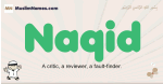 Naqid muslim boys name and meaning, islamic boys name Naqid