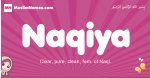 Naqiya arabic girls name and meaning, muslim girl name Naqiya