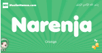 Narenja arabic girl name and meaning, quranic girls name Narenja