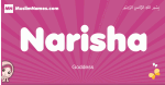 Narisha arabic girls name and meaning, muslim girl name Narisha