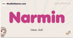 Narmin muslim girls name and meaning, islamic girls name Narmin